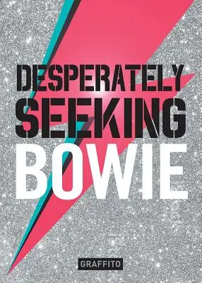 En busca desesperada de Bowie - Desperately Seeking Bowie