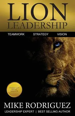 Liderazgo León: Trabajo en equipo, estrategia, visión - Lion Leadership: Teamwork, Strategy, Vision