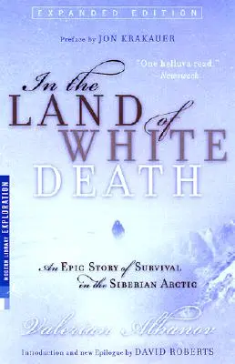 En el país de la muerte blanca: Una historia épica de supervivencia en el Ártico siberiano - In the Land of White Death: An Epic Story of Survival in the Siberian Arctic