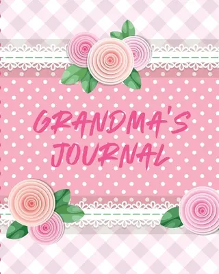 Diario de la abuela: Recuerdos para mi nieto - Regalo de historias y sabiduría - Ingenio - Palabras de consejo - Grandma's Journal: Keepsake Memories For My Grandchild - Gift Of Stories and Wisdom - Wit - Words of Advice