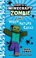 Diario de un Zombie Minecraft Libro 3: Cuando la Naturaleza Llama - Diary of a Minecraft Zombie Book 3: When Nature Calls