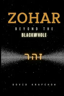 Zohar: más allá del agujero negro - Zohar-Beyond the BlackWhole