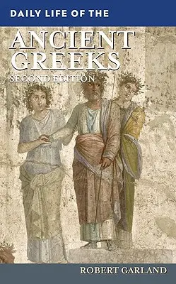 La vida cotidiana de los antiguos griegos - Daily Life of the Ancient Greeks