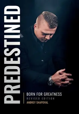 Predestinados (Edición revisada): Nacidos para la grandeza - Predestined (Revised Edition): Born for Greatness