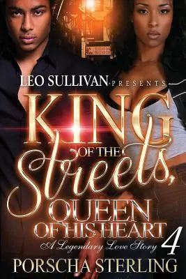 Rey de las calles, reina de su corazón 4: Una historia de amor legendaria - King of the Streets, Queen of His Heart 4: A Legendary Love Story