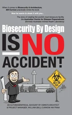 La bioseguridad por diseño no es casualidad - Biosecurity by Design Is No Accident