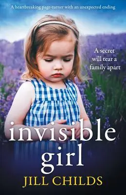 La chica invisible: Una novela desgarradora con un final inesperado - Invisible Girl: A heartbreaking page turner with an unexpected ending