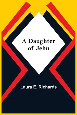 Una hija de Jehú - A Daughter Of Jehu