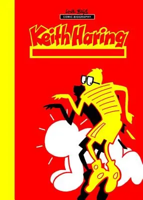 Hitos del arte: Keith Haring: Next Stop Art - Milestones of Art: Keith Haring: Next Stop Art