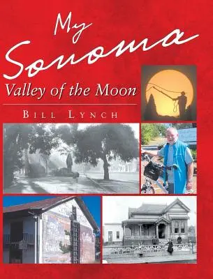 Mi Sonoma - Valle de la Luna - My Sonoma - Valley of the Moon