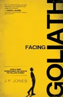 Frente a Goliat: Cómo un hombre vence a sus gigantes para seguir a Cristo - Facing Goliath: How a Man Overcomes His Giants to Follow Christ