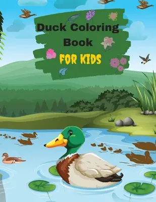 Libro para colorear de patos para niños y niños pequeños - Ducks Coloring Book For Kids And Toddlers