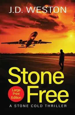 Stone Free: Un thriller británico de acción y crimen - Stone Free: A British Action Crime Thriller