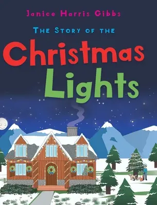 La historia de las luces de Navidad - The Story of the Christmas Lights