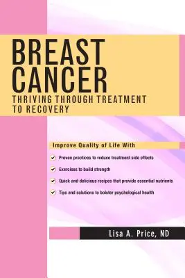 Cáncer de mama: Cómo superar el tratamiento y recuperarse - Breast Cancer: Thriving Through Treatment to Recovery