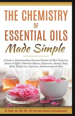 La química de los aceites esenciales simplificada - The Chemistry of Essential Oils Made Simple