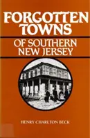 Pueblos olvidados del sur de Nueva Jersey - Forgotten Towns of Southern New Jersey