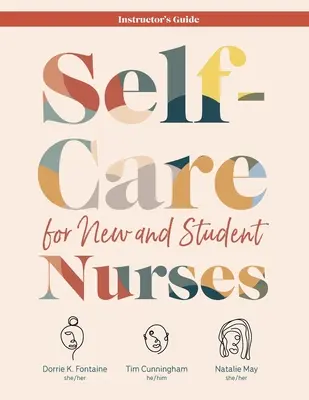 Autocuidado para enfermeras nuevas y estudiantes GUÍA DEL INSTRUCTOR - Self-Care for New and Student Nurses INSTRUCTOR'S GUIDE