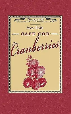 Los arándanos de Cape Cod - Cape Cod Cranberries