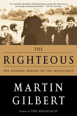 Los justos: Los héroes anónimos del Holocausto - The Righteous: The Unsung Heroes of the Holocaust