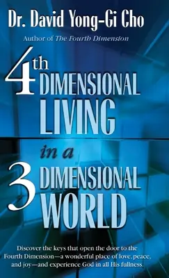 La Cuarta Dimensin: Vivir en un mundo de tercera dimensin - 4th Dimension Living In A 3rd Dimension World