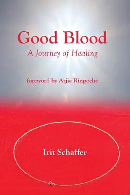 Buena sangre: Un viaje de curación - Good Blood: A Journey of Healing