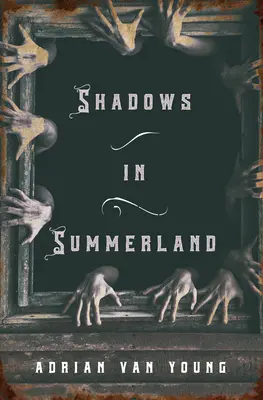 Sombras en Summerland - Shadows in Summerland