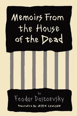 Memorias de la casa de los muertos - Memoirs from the House of the Dead