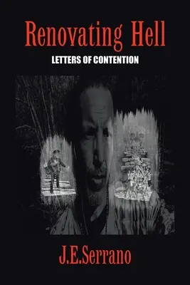 Renovando el infierno: Cartas de contención - Renovating Hell: Letters Of Contention