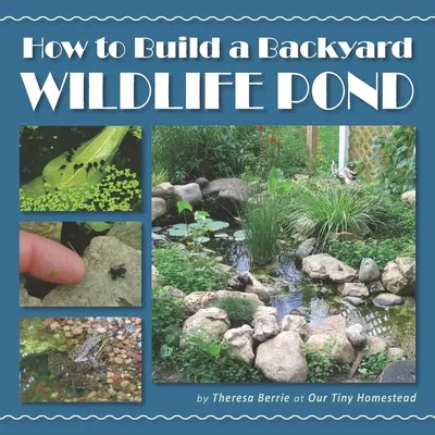 Cómo construir un estanque en el jardín - How to Build a Backyard Wildlife Pond