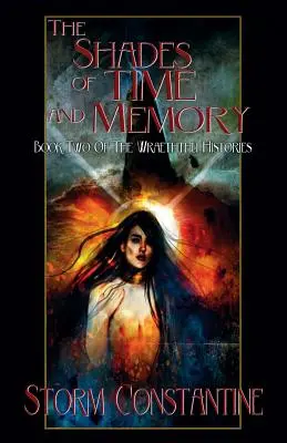 Las sombras del tiempo y la memoria: Segundo libro de las Historias de Wraeththu - The Shades of Time and Memory: Book Two of The Wraeththu Histories