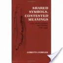 Símbolos compartidos, significados controvertidos: Cultura e historia de los Gros Ventre, 1778-1984 - Shared Symbols, Contested Meanings: Gros Ventre Culture and History, 1778-1984