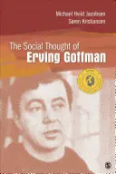 El pensamiento social de Erving Goffman - The Social Thought of Erving Goffman