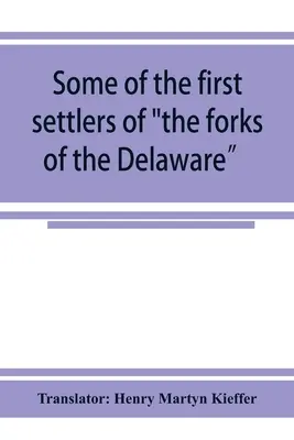 Algunos de los primeros colonos de las bifurcaciones del Delaware