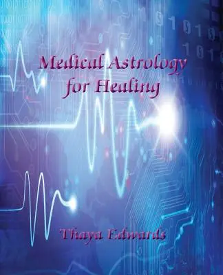 Astrología médica para la curación - Medical Astrology for Healing