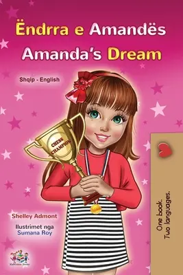 El sueño de Amanda (Libro infantil bilingüe albanés-inglés) - Amanda's Dream (Albanian English Bilingual Book for Kids)