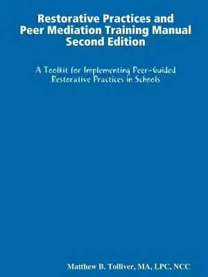 Manual de formación en prácticas restaurativas y mediación entre iguales - Restorative Practices and Peer Mediation Training Manual