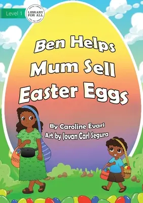 Ben ayuda a mamá a vender huevos de Pascua - Ben Helps Mum Sell Easter Eggs