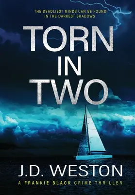 Torn In Two: Una novela británica de suspense y crimen - Torn In Two: A British Crime Thriller Novel