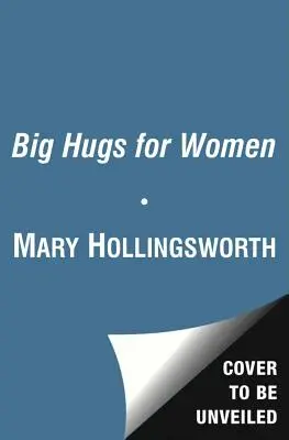 Grandes abrazos para las mujeres - Big Hugs for Women