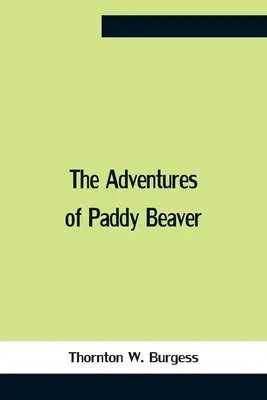 Las aventuras de Paddy Beaver - The Adventures Of Paddy Beaver