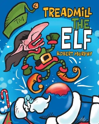 El duende de la cinta de correr - Treadmill the Elf