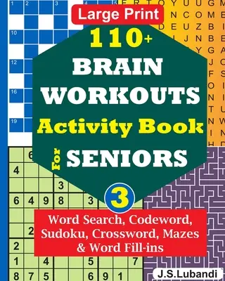 110+ BRAIN WORKOUTS Libro de actividades para SENIORS; Vol.3 - 110+ BRAIN WORKOUTS Activity Book for SENIORS; Vol.3