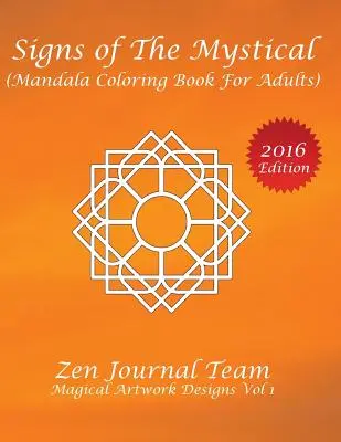 Signos de lo Místico (Mandala Coloring Book For Adults): Terapia de Color, Relajación y Meditación Libros Para Adultos - Signs of The Mystical (Mandala Coloring Book For Adults): Color Therapy, Relaxation & Meditation Books For Grown-Ups