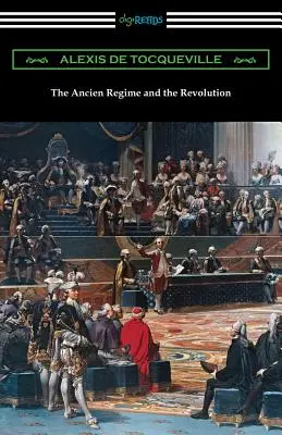 El Antiguo Régimen y la Revolución - The Ancien Regime and the Revolution