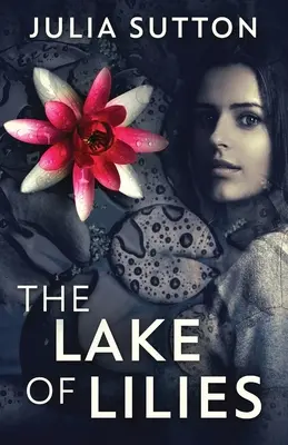 El Lago De Los Lirios - The Lake Of Lilies
