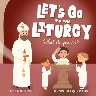 Vamos a la Liturgia: ¿Qué ves? - Let's go to the Liturgy: What you see?