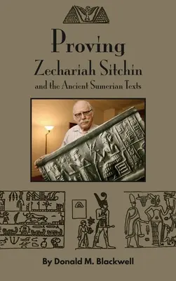 La prueba de Zacarías Sitchin y los antiguos textos sumerios - Proving Zechariah Sitchin and the Ancient Sumerian Texts