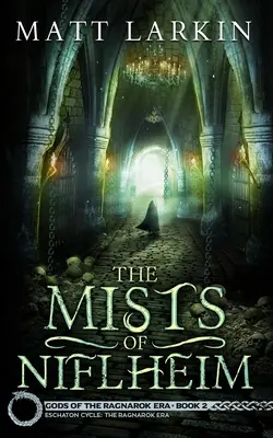 Las Nieblas de Niflheim - The Mists of Niflheim