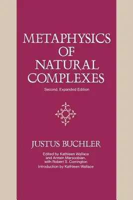 Metafísica de los complejos naturales: Segunda edición ampliada - Metaphysics of Natural Complexes: Second, Expanded Edition (Expanded)